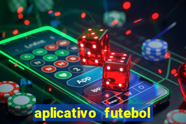 aplicativo futebol da hora 3.7